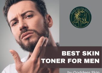 How to Choose Best Skin Toner for Men